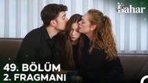 49. Bölüm 2. Fragmanı ¦ Her Bahar, Yeniden Doğar!