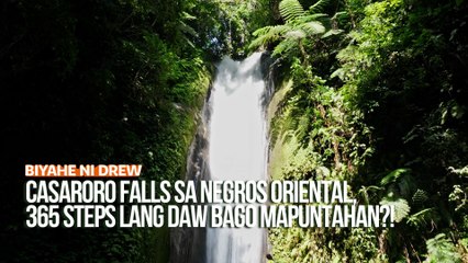 Casaroro Falls sa Negros Oriental, 365 steps lang daw bago mapuntahan?! | Biyahe ni Drew