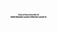 Clash of Clans TH14 Bowler Mortar