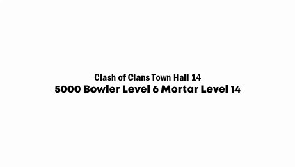 Clash of Clans TH14 Bowler Mortar