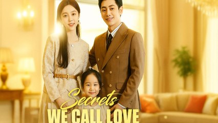 Secrets We Call Love Chinese Drama (2025) - FULL | WEBSITE FREE