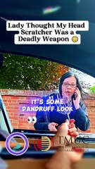 Lady Mistook My Head Scratcher for a Dangerous Weapon! 😅