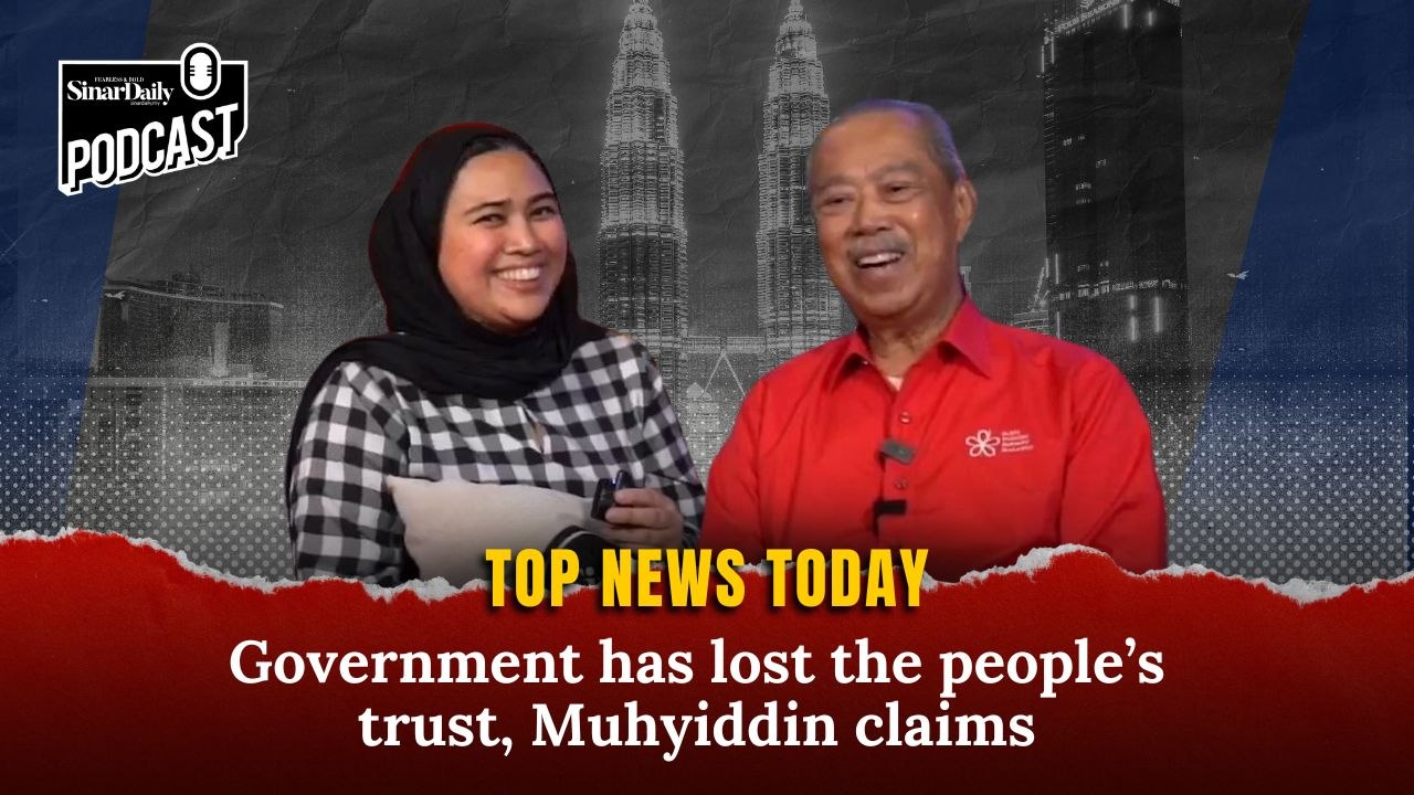 Government has lost the people’s trust, Muhyiddin claims