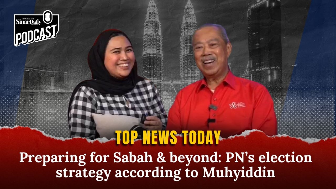 Preparing for Sabah & beyond: PN’s election strategy according to Muhyiddin