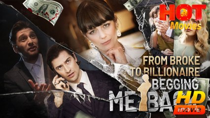 From Broke to Billionaire Begging Me Back Full Movie HD -Best Drama ShortFilms Hot Romance
