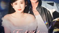 Forbidden, Yet Forever Mine Chinese Drama