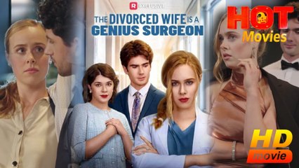 The Divorced Wife Is A Genius Surgeon Hd - Best Drama Shortfilms Hot