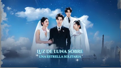 Luz De Luna Sobre Una Estrella Solitaria - Completo Sub EspañOl - Full Episodes