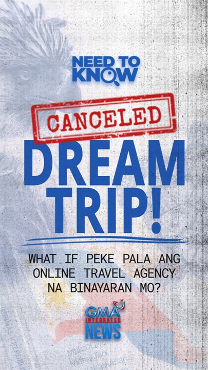 CANCELED DREAM TRIP! What if peke pala ang online travel agency na binayaran mo? | Need to Know
