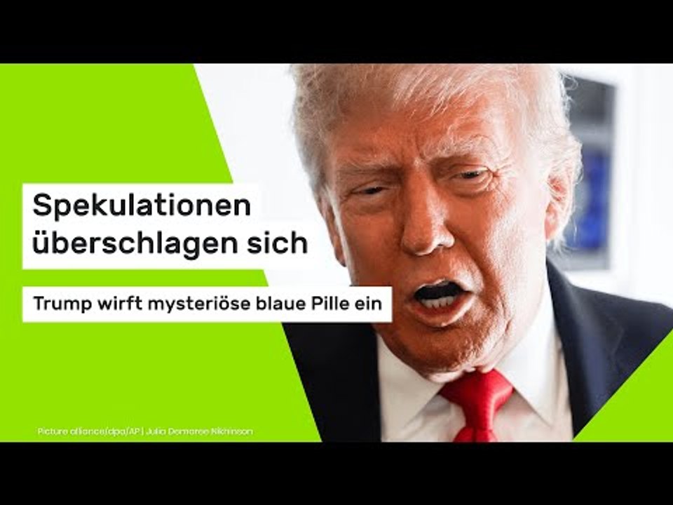 Spekulationen überschlagen sich - Trump wirft mysteriöse blaue Pille ein