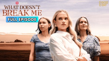 What Doesn't Break Me (2025) - FULL & DETAILED VERSION