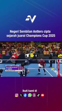 Negeri Sembilan Antlers lengkapkan hatrik kejuaraan Champions Cup dan muncul pasukan pertama untuk mencatat kemenangan 3-kali berturut-turut !!