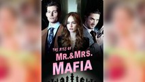 The Rise Of Mr & Mrs Mafia