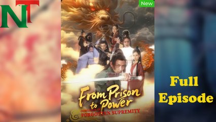 From Prison To Power Comeback Of Forgotten Supremity Full Episode