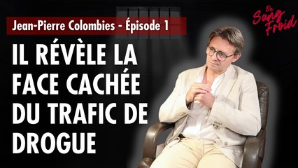 Jean-Pierre Colombies : ses enquêtes ahurissantes à la brigade des stups