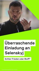 no glomex Überraschende Einladung an Selenskyj – echter Frieden oder Bluff?