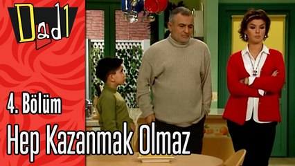 Hep Kazanmak Olmaz - Dadı 4.Bölüm Sahneleri