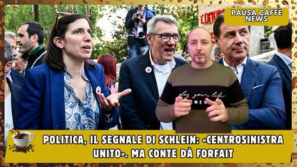 Politica, Il segnale di Schlein «Centrosinistra unito». Ma Conte dà forfait