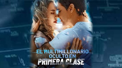 El multimillonario oculto en primera clase en Español