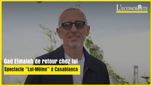 Gad Elmaleh de retour chez lui : spectacle “Lui-Même” à Casablanca