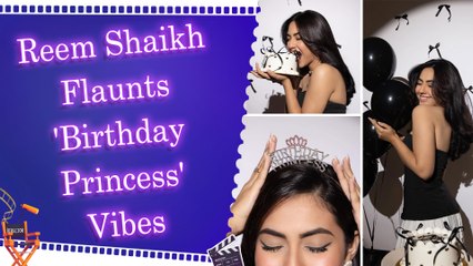 Reem Shaikh turns 23! Friends Jannat and Nia throw her fun-filled midnight party