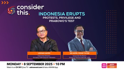 Consider This: Indonesia Erupts: | Protests, Privilege and Prabowo’s Test (Part 2)