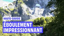 Éboulement impressionnant au Sixt-Fer-à-Cheval en Haute-Savoie