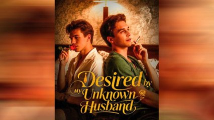 Desired By My Unknown Husband