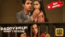 Daddy Help! Mommy's In Prison | Full Movie HD - Drama ShortFilms Hot