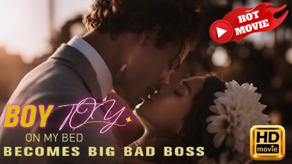 Boy Toy On My Bed Becomes Big Bad Boss | Full Movie HD - Drama ShortFilms Hot