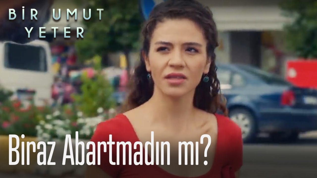 Biraz abartmadın mı? 😒