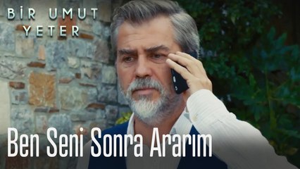 Ben seni sonra ararım 🙄