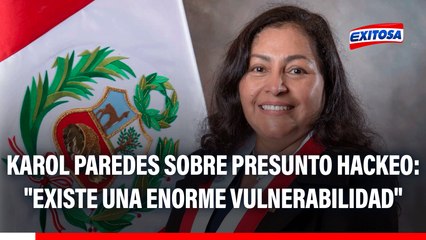 Karol Paredes sobre presunto hackeo a la Inteligencia de la PNP: "Existe una enorme vulnerabilidad"