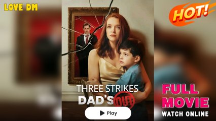 Three Strikes Dad's Out - Full