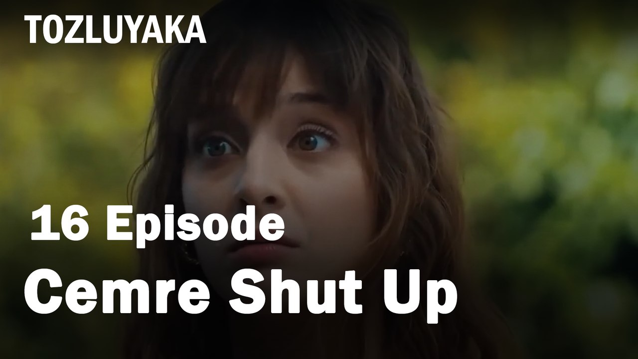 Cemre Shut Up - Tozluyaka