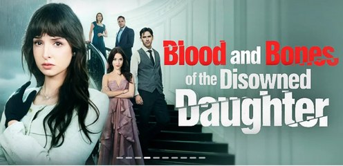 [Hot 2025] Blood and Bones of the Disowned Daughter