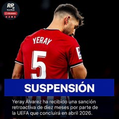 🚨 SANCIÓN A YERAY ÁLVAREZ: 10 MESES FUERA POR DOPAJE SEGÚN UEFA ⚽