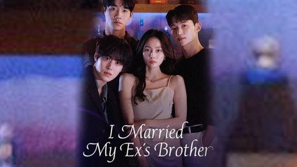 I Married My Exs Brother (2025) Full