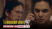 Sanggang-Dikit FR: Juaquin, mabibisto na ba ang sikreto ni Glen? (Episode 56 - Part 2/3)