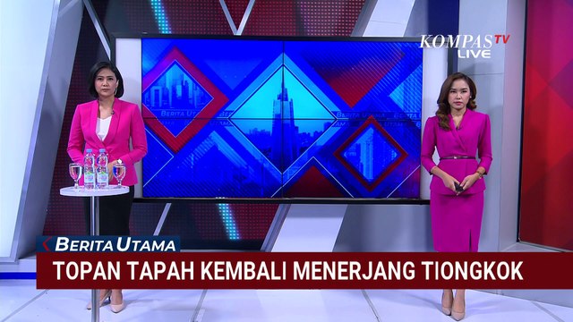 Detik-Detik Topan Tapah Kembali Menerjang Tiongkok | BERITA UTAMA