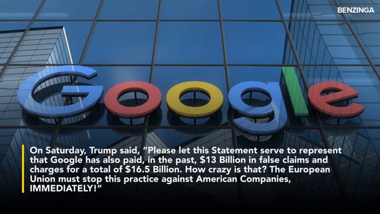 Europe Slaps $3.5 Billion Fine On Google, Donald Trump Says Money Could Instead Go To American Investments And Jobs