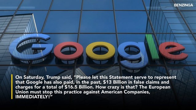 Europe Slaps $3.5 Billion Fine On Google, Donald Trump Says Money Could Instead Go To American Investments And Jobs