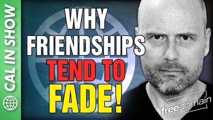 Why Friendships Tend to Fade...