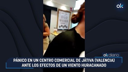 Pánico en un centro comercial de Játiva (Valencia) ante los efectos de un viento huracanado