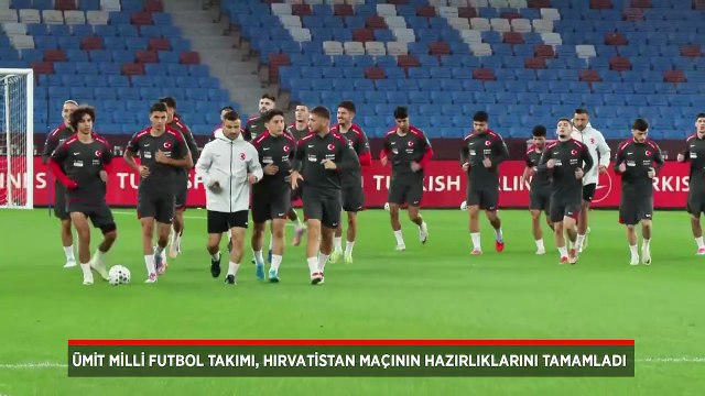 Ümit Milli Futbol Takımı, Hırvatistan maçının hazırlıklarını tamamladı