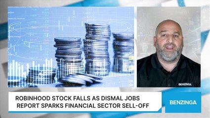 Robinhood Stock Falls As Dismal Jobs Report Sparks Financial Sector Sell-Off