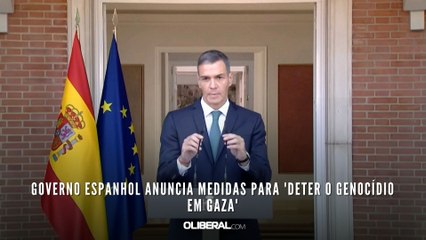 Governo espanhol anuncia medidas para 'deter o genocídio em Gaza'