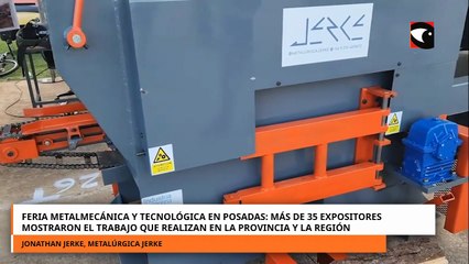 Feria Metalmecánica y Tecnológica: expositores mostraron el trabajo que realizan en la provincia