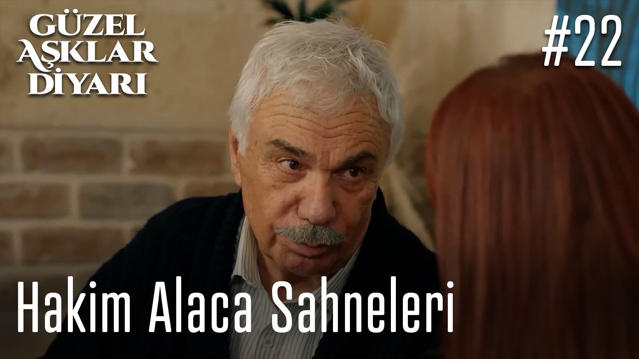 Hakim Alaca Sahneleri - Güzel Aşklar Diyarı