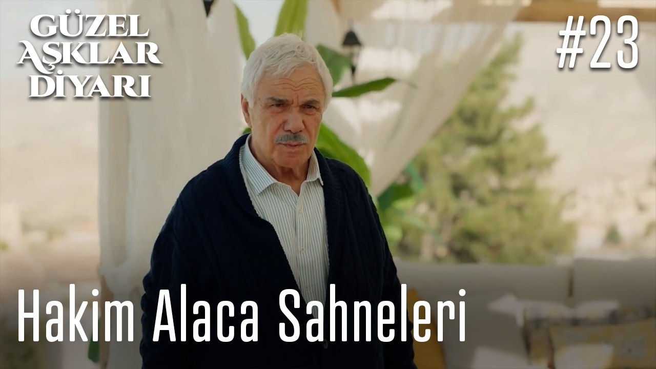 Hakim Alaca Sahneleri - Güzel Aşklar Diyarı